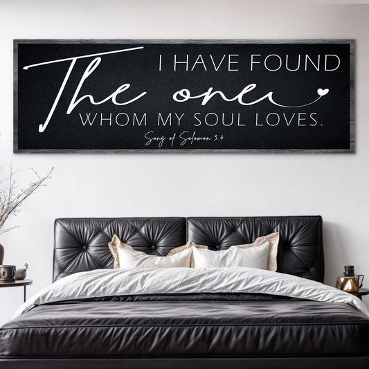 I Have Found The One Whom My Soul Loves Faith Sign II-0